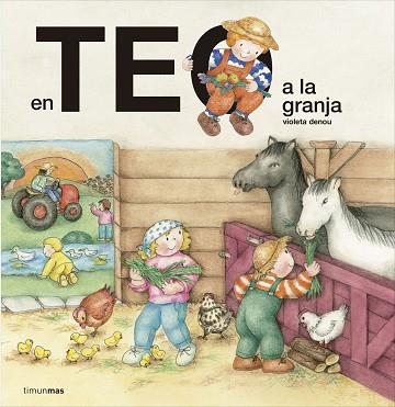 EN TEO A LA GRANJA | 9788416522682 | VIOLETA DENOU | Llibres Parcir | Llibreria Parcir | Llibreria online de Manresa | Comprar llibres en català i castellà online