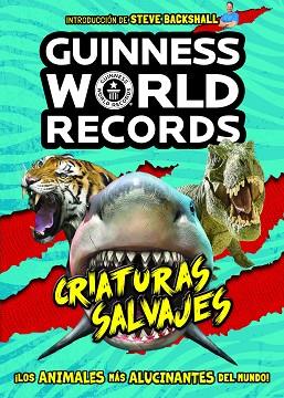 GUINNESS WORLD RECORDS. CRIATURAS SALVAJES | 9788408225584 | GUINNESS WORLD RECORDS | Llibres Parcir | Llibreria Parcir | Llibreria online de Manresa | Comprar llibres en català i castellà online