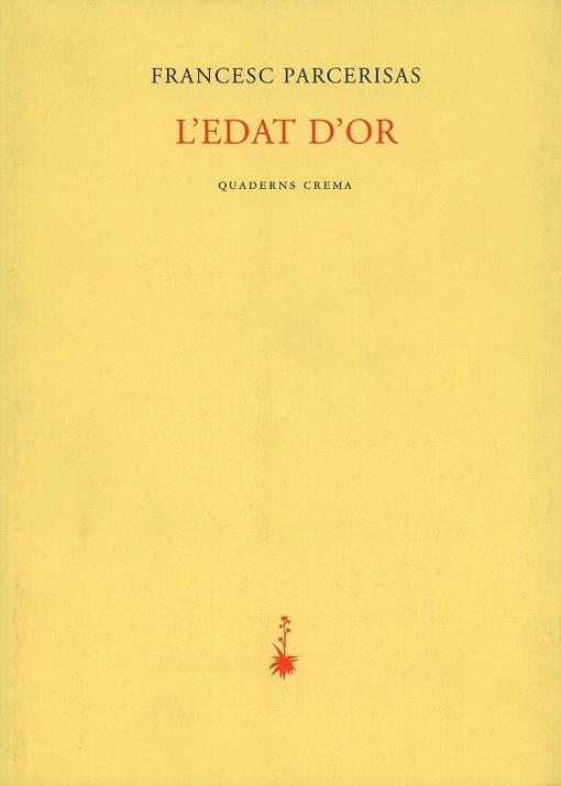 L EDAT D OR | 9788485704316 | PARCERISAS | Llibres Parcir | Librería Parcir | Librería online de Manresa | Comprar libros en catalán y castellano online