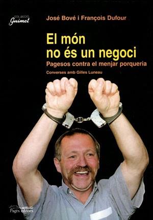 EL MON NO ES UN NEGOCI | 9788479357375 | BOVE | Llibres Parcir | Llibreria Parcir | Llibreria online de Manresa | Comprar llibres en català i castellà online