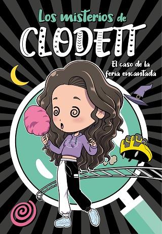 EL CASO DE LA FERIA ENCANTADA (MISTERIOS DE CLODETT 3) | 9788418038907 | CLODETT, | Llibres Parcir | Librería Parcir | Librería online de Manresa | Comprar libros en catalán y castellano online