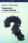 HEGEMONIA O SUPERVIVENCIA | 9788497870184 | CHOMSKY NOAM | Llibres Parcir | Llibreria Parcir | Llibreria online de Manresa | Comprar llibres en català i castellà online