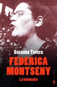 FEDERICA MONTSENY LA INDOMABLE | 9788484604105 | TAVERA | Llibres Parcir | Librería Parcir | Librería online de Manresa | Comprar libros en catalán y castellano online