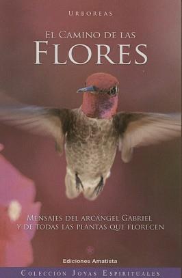 EL CAMINO DE LAS FLORES | 9788494108464 | URBÓREAS | Llibres Parcir | Librería Parcir | Librería online de Manresa | Comprar libros en catalán y castellano online