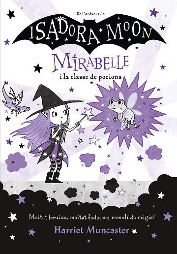 MIRABELLE I LA CLASSE DE POCIONS | 9788420456690 | MUNCASTER, HARRIET | Llibres Parcir | Librería Parcir | Librería online de Manresa | Comprar libros en catalán y castellano online