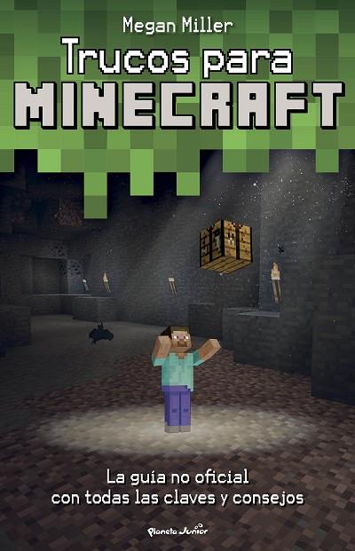 TRUCOS PARA MINECRAFT | 9788408271963 | MILLER, MEGAN | Llibres Parcir | Librería Parcir | Librería online de Manresa | Comprar libros en catalán y castellano online