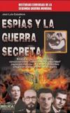 ESPIAS Y LA GUERRA SECRETA | 9788499173627 | CABALLERO, JOSE LUIS | Llibres Parcir | Llibreria Parcir | Llibreria online de Manresa | Comprar llibres en català i castellà online