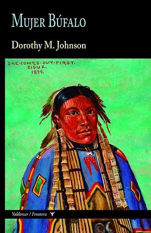 MUJER BÚFALO | 9788477029465 | JOHNSON, DOROTHY M. | Llibres Parcir | Librería Parcir | Librería online de Manresa | Comprar libros en catalán y castellano online