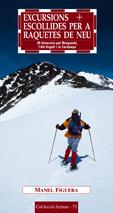 EXCURSIONS ESCOLLIDES PER A RAQUETES DE NEU | 9788497911405 | MANEL FIGUERA | Llibres Parcir | Librería Parcir | Librería online de Manresa | Comprar libros en catalán y castellano online