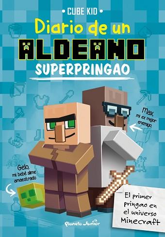 MINECRAFT. DIARIO DE UN ALDEANO SUPERPRINGAO | 9788408169307 | CUBE KID | Llibres Parcir | Llibreria Parcir | Llibreria online de Manresa | Comprar llibres en català i castellà online