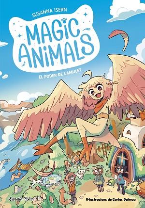 MAGIC ANIMALS 1. EL PODER DE L'AMULET | 9788413895338 | ISERN, SUSANNA | Llibres Parcir | Librería Parcir | Librería online de Manresa | Comprar libros en catalán y castellano online