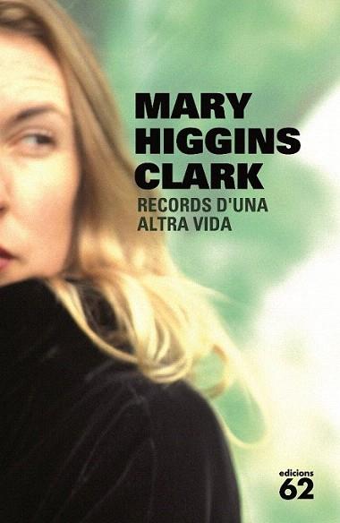 RECORDS D' UNA ALTRA VIDA | 9788429764512 | MARY HIGGINS CLARK | Llibres Parcir | Llibreria Parcir | Llibreria online de Manresa | Comprar llibres en català i castellà online