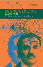 RAYMOND ROUSSEL Y LA REPUBLICA DE LOS SUENOS | 9788478448098 | MARK FORD | Llibres Parcir | Llibreria Parcir | Llibreria online de Manresa | Comprar llibres en català i castellà online
