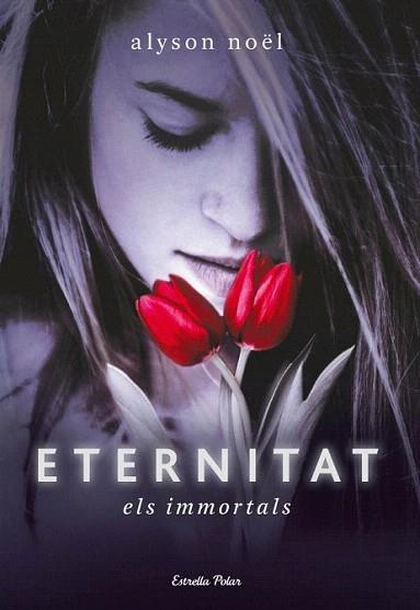 ETERNITAT els immortals | 9788499321240 | NOEL ALYSON | Llibres Parcir | Llibreria Parcir | Llibreria online de Manresa | Comprar llibres en català i castellà online