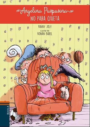 ANGELINA PURPURINA NO PARA QUIETA | 9788447932672 | JOLY, FANNY | Llibres Parcir | Librería Parcir | Librería online de Manresa | Comprar libros en catalán y castellano online