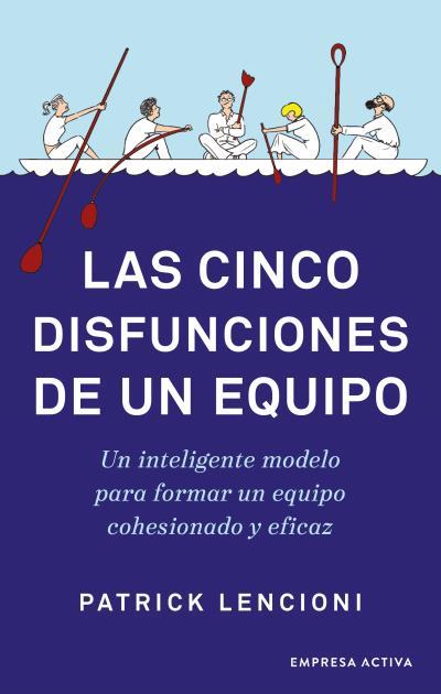 LAS CINCO DISFUNCIONES DE UN EQUIPO | 9788416997640 | LENCIONI, PATRICK | Llibres Parcir | Llibreria Parcir | Llibreria online de Manresa | Comprar llibres en català i castellà online