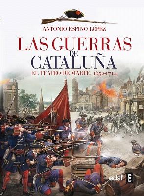 LAS GUERRAS DE CATALUÑA | 9788441433861 | ESPINO LÓPEZ, ANTONIO | Llibres Parcir | Librería Parcir | Librería online de Manresa | Comprar libros en catalán y castellano online