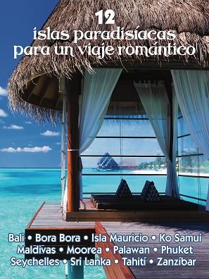 12 ISLAS PARADISÍACAS PARA UN VIAJE ROMÁNTICO | 9788417823658 | MAZARRASA, LUIS | Llibres Parcir | Librería Parcir | Librería online de Manresa | Comprar libros en catalán y castellano online