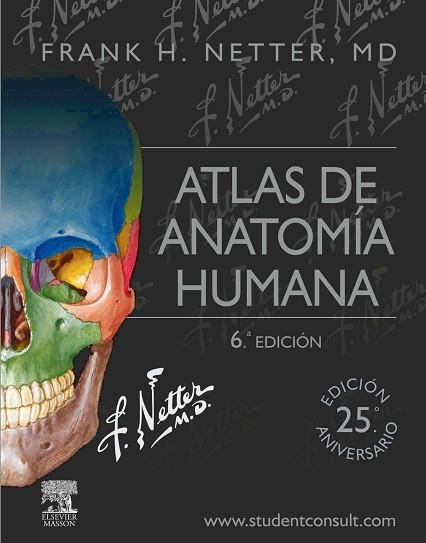 ATLAS DE ANATOMÍA HUMANA + STUDENTCONSULT (6ª ED.) | 9788445826072 | NETTER, FRANK H. | Llibres Parcir | Llibreria Parcir | Llibreria online de Manresa | Comprar llibres en català i castellà online