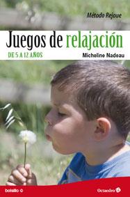 Juegos de relajación | 9788499212524 | Nadeau, Micheline | Llibres Parcir | Librería Parcir | Librería online de Manresa | Comprar libros en catalán y castellano online