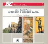 LEGIONARI I CIUTADA ROMA | 9788478270088 | HERNANDEZ | Llibres Parcir | Llibreria Parcir | Llibreria online de Manresa | Comprar llibres en català i castellà online
