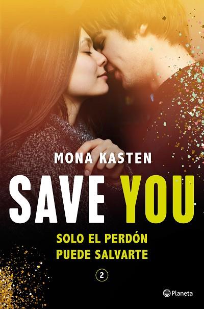 SAVE YOU (SERIE SAVE 2) | 9788408244806 | KASTEN, MONA | Llibres Parcir | Llibreria Parcir | Llibreria online de Manresa | Comprar llibres en català i castellà online