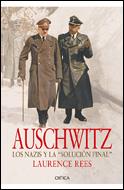 AUSCHWITZ LOS NAZIS Y LA SOLUCION FINAL | 9788484326069 | LAUREN REES | Llibres Parcir | Librería Parcir | Librería online de Manresa | Comprar libros en catalán y castellano online