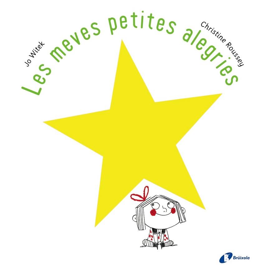 LES MEVES PETITES ALEGRIES | 9788499067100 | WITEK, JO | Llibres Parcir | Llibreria Parcir | Llibreria online de Manresa | Comprar llibres en català i castellà online