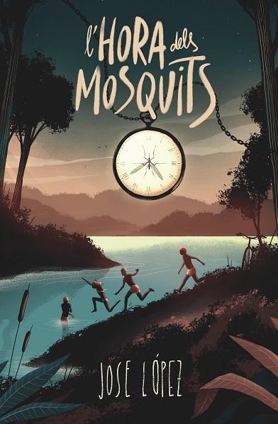 C-GA. 198 L’HORA DELS MOSQUITS | 9788466152846 | (JOSÉ MARÍA LÓPEZ SERRANO), JOSE LÓPEZ | Llibres Parcir | Librería Parcir | Librería online de Manresa | Comprar libros en catalán y castellano online