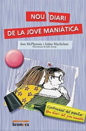 NOU DIARI DE LA JOVE MANIATICA | 9788476604939 | MCPHERSON - MACFARLANE | Llibres Parcir | Librería Parcir | Librería online de Manresa | Comprar libros en catalán y castellano online
