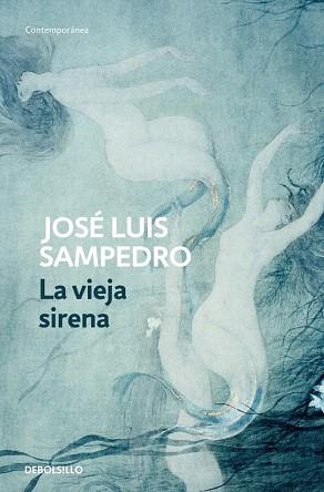 LA VIEJA SIRENA | 9788497930222 | SAMPEDRO,JOSE LUIS | Llibres Parcir | Llibreria Parcir | Llibreria online de Manresa | Comprar llibres en català i castellà online