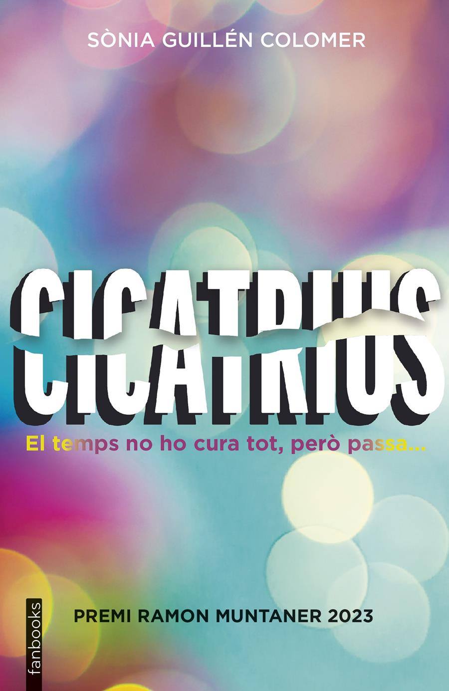 CICATRIUS | 9788419150752 | GUILLÉN COLOMER, SÒNIA | Llibres Parcir | Librería Parcir | Librería online de Manresa | Comprar libros en catalán y castellano online