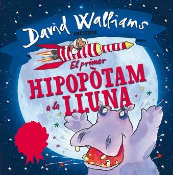 EL PRIMER HIPOPOTAM A LA LLUNA | 9788448845346 | ROSS,TONY/WALLIAMS,DAVID | Llibres Parcir | Llibreria Parcir | Llibreria online de Manresa | Comprar llibres en català i castellà online