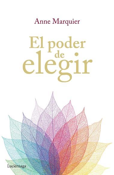 EL PODER DE ELEGIR | 9788416694006 | ANNIE MARQUIER | Llibres Parcir | Llibreria Parcir | Llibreria online de Manresa | Comprar llibres en català i castellà online