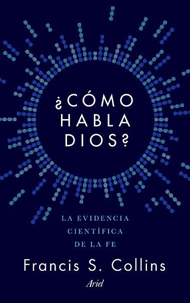 ¿CÓMO HABLA DIOS? | 9788434423923 | FRANCIS S. COLLINS | Llibres Parcir | Llibreria Parcir | Llibreria online de Manresa | Comprar llibres en català i castellà online