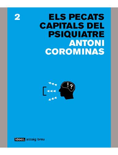 ELS PECATS CAPITALISME PSIQUIATRE | 9788496103184 | COROMINAS | Llibres Parcir | Librería Parcir | Librería online de Manresa | Comprar libros en catalán y castellano online