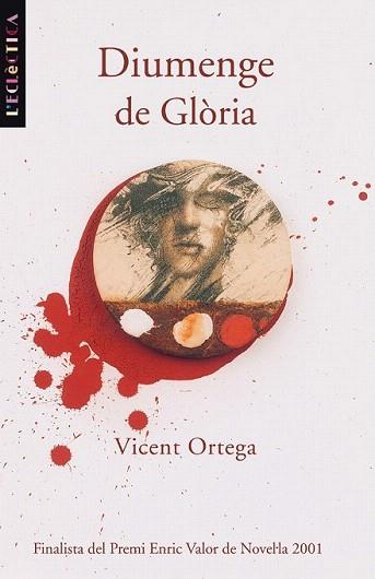 DIUMENGE DE GLORIA | 9788476606971 | ORTEGA | Llibres Parcir | Librería Parcir | Librería online de Manresa | Comprar libros en catalán y castellano online