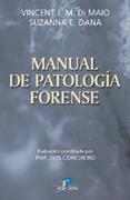 MANUAL DE PATOLOGÍA FORENSE | 9788479785512 | DI MAIO, VINCENT J.M. / DANA, SUZANNA E. | Llibres Parcir | Librería Parcir | Librería online de Manresa | Comprar libros en catalán y castellano online