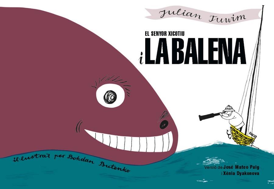 EL SENYOR XICOTIU I LA BALENA | 9788412654585 | TUWIM, JULIAN | Llibres Parcir | Llibreria Parcir | Llibreria online de Manresa | Comprar llibres en català i castellà online