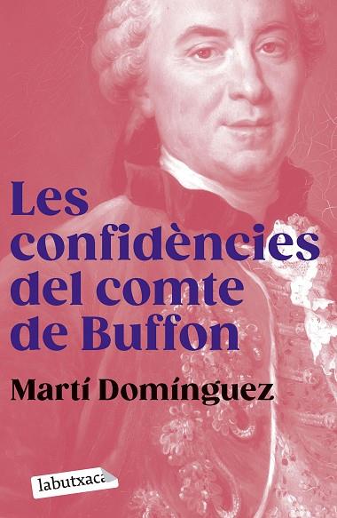 LES CONFIDÈNCIES DEL COMTE DE BUFFON | 9788419107855 | DOMÍNGUEZ, MARTÍ | Llibres Parcir | Llibreria Parcir | Llibreria online de Manresa | Comprar llibres en català i castellà online