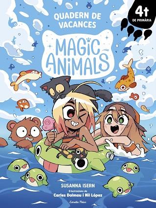 MAGIC ANIMALS. QUADERN DE VACANCES. 4T DE PRIMÀRIA | 9791387783082 | ISERN, SUSANNA/DALMAU, CARLES/LÓPEZ, NIL | Llibres Parcir | Llibreria Parcir | Llibreria online de Manresa | Comprar llibres en català i castellà online