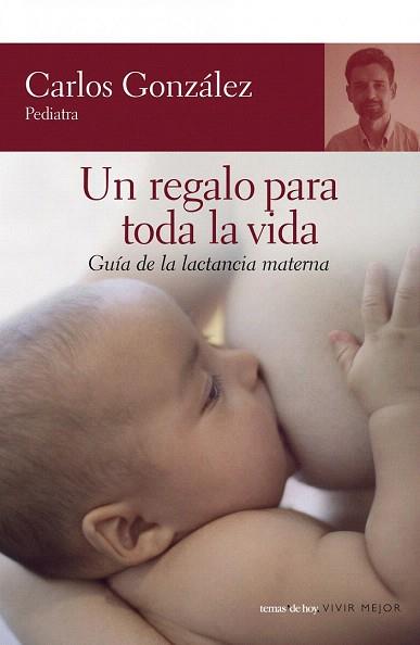 UN REGALO PARA TODA LA VIDA | 9788484605539 | GONZALEZ CARLOS | Llibres Parcir | Librería Parcir | Librería online de Manresa | Comprar libros en catalán y castellano online