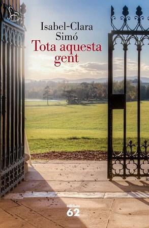 TOTA AQUESTA GENT | 9788429772760 | ISABEL-CLARA SIMÓ MONLLOR | Llibres Parcir | Llibreria Parcir | Llibreria online de Manresa | Comprar llibres en català i castellà online