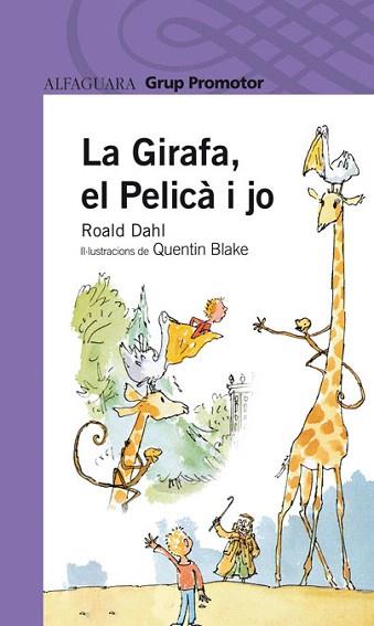 LA GIRAFA, EL PELICÀ I JO - GRP. PROMOTOR | 9788479116811 | DAHL, ROALD | Llibres Parcir | Llibreria Parcir | Llibreria online de Manresa | Comprar llibres en català i castellà online