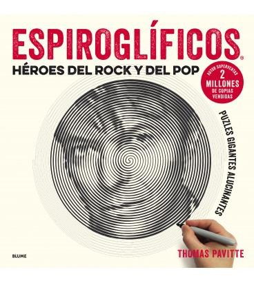 ESPIROGLÍFICOS. HÉROES DEL ROCK Y DEL POP | 9788417254681 | PAVITTE, THOMAS | Llibres Parcir | Librería Parcir | Librería online de Manresa | Comprar libros en catalán y castellano online