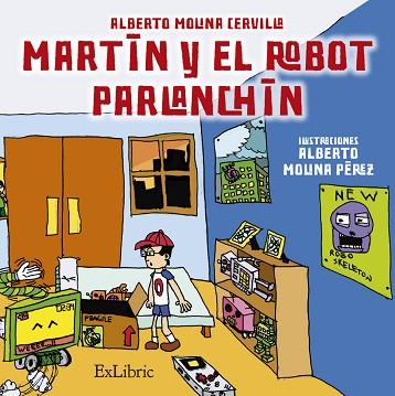 MARTÍN Y EL ROBOT PARLANCHÍN | PODI86447 | MOLINA CERVILLA  ALBERTO | Llibres Parcir | Llibreria Parcir | Llibreria online de Manresa | Comprar llibres en català i castellà online