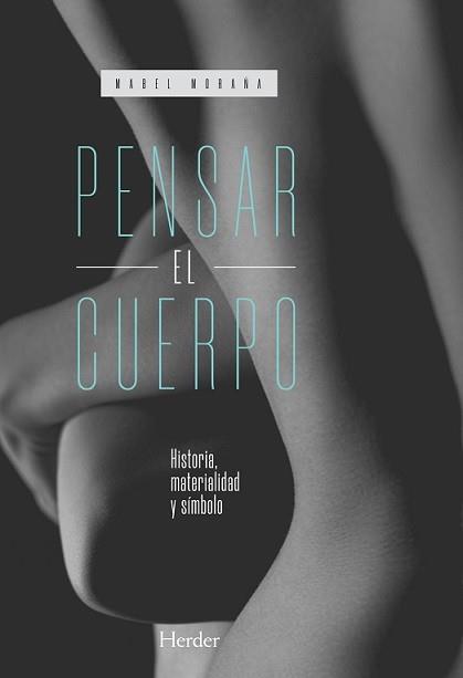 PENSAR EL CUERPO | 9788425446689 | MORAÑA, MABEL | Llibres Parcir | Librería Parcir | Librería online de Manresa | Comprar libros en catalán y castellano online