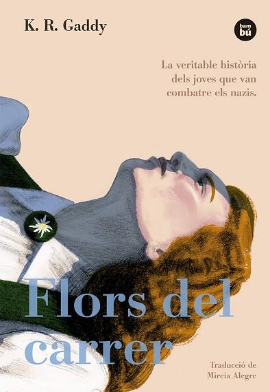 FLORS DEL CARRER | 9788483436080 | GADDY, K.R. | Llibres Parcir | Librería Parcir | Librería online de Manresa | Comprar libros en catalán y castellano online