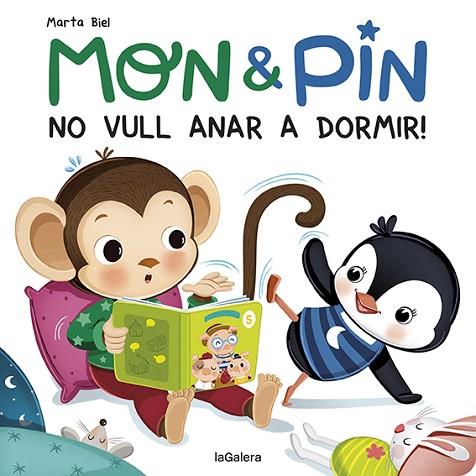 MON & PIN. NO VULL ANAR A DOMIR! | 9788424672621 | BIEL, MARTA | Llibres Parcir | Librería Parcir | Librería online de Manresa | Comprar libros en catalán y castellano online