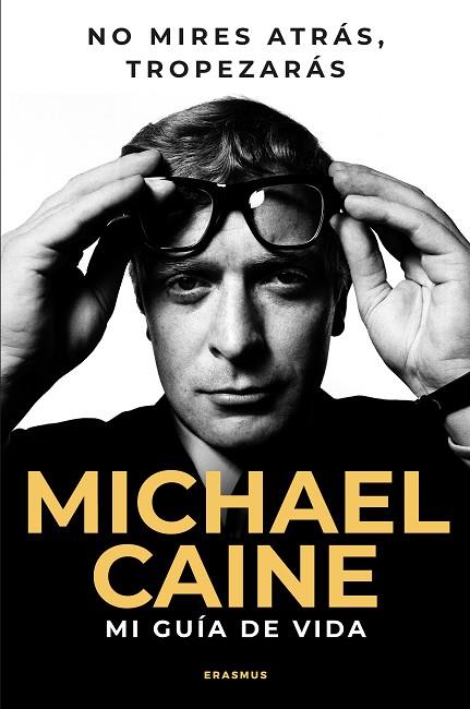 NO MIRES ATRÁS, TROPEZARÁS | 9788410199088 | MICHAEL CAINE | Llibres Parcir | Llibreria Parcir | Llibreria online de Manresa | Comprar llibres en català i castellà online
